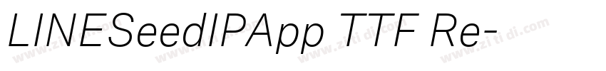 LINESeedIPApp TTF Re字体转换 LINESeedIPApp TTF Re字体转换